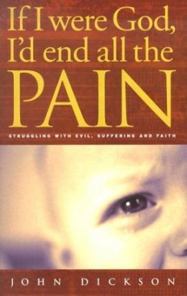 Cover of If I Were God Id End All the Pain